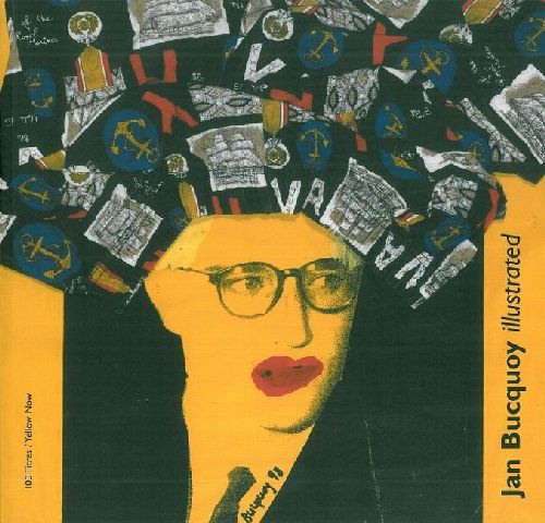 Jan Bucquoy illustrated 1968-2009. De l'année érotique à l'année du rat, avec 1 CD-ROM