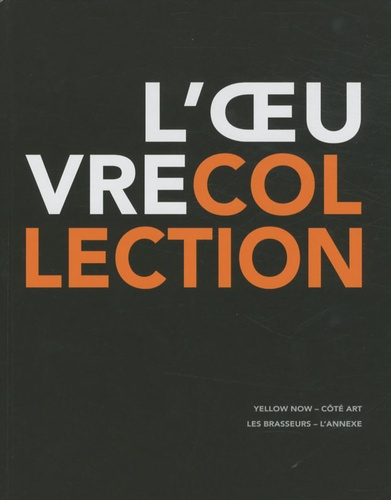 L'oeuvre-collection. Propos d'artistes sur la collection