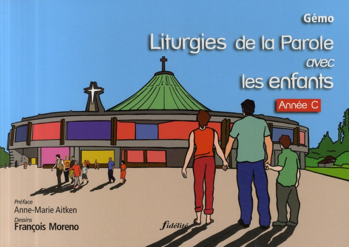 Liturgies de la Parole avec les enfants. Année C
