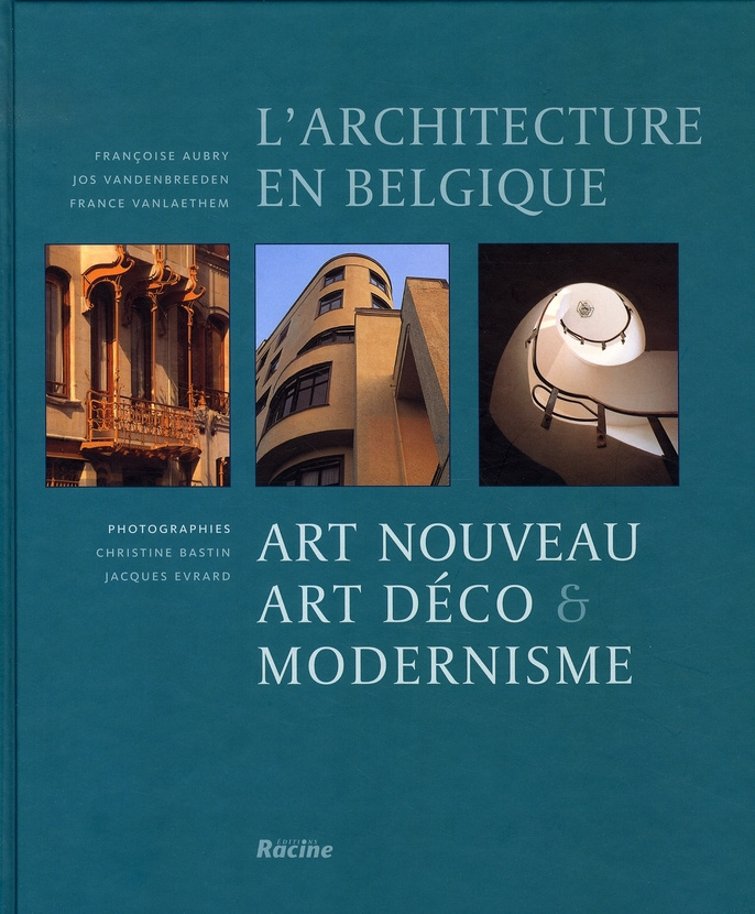 ART NOUVEAU, ART DECO ET MODERNISME EN BELGIQUE