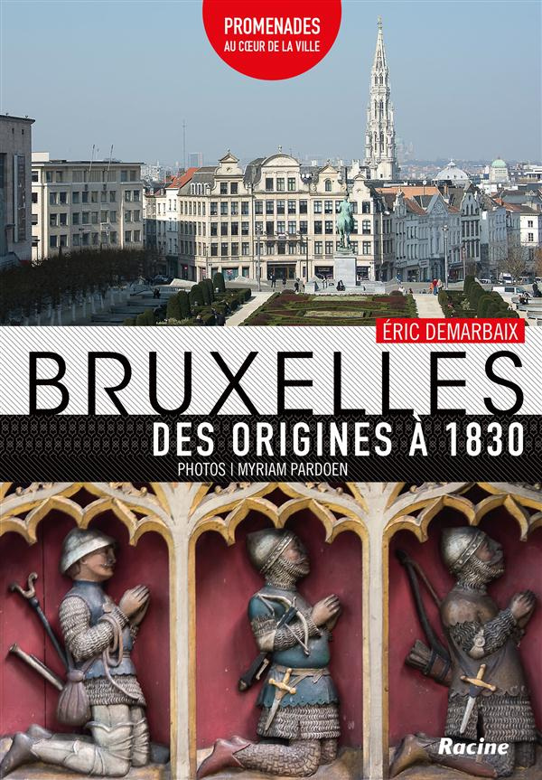 Bruxelles - Des origines à 1830