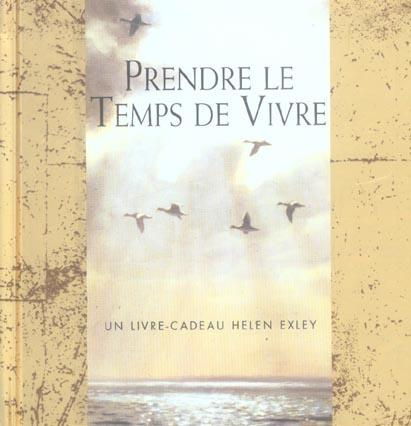 Prendre le Temps de Vivre