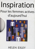 Inspiration. Pour les femmes actives d'aujourd'hui