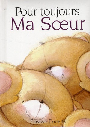 Pour toujours : Ma soeur