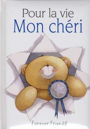 Pour la vie Mon chéri