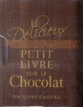 Le délicieux petit livre sur le chocolat