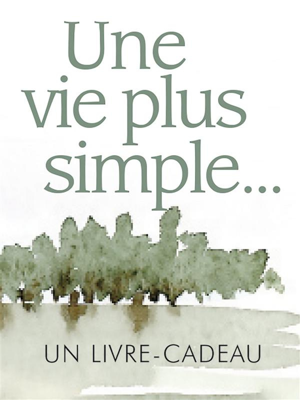 Une vie plus simple...