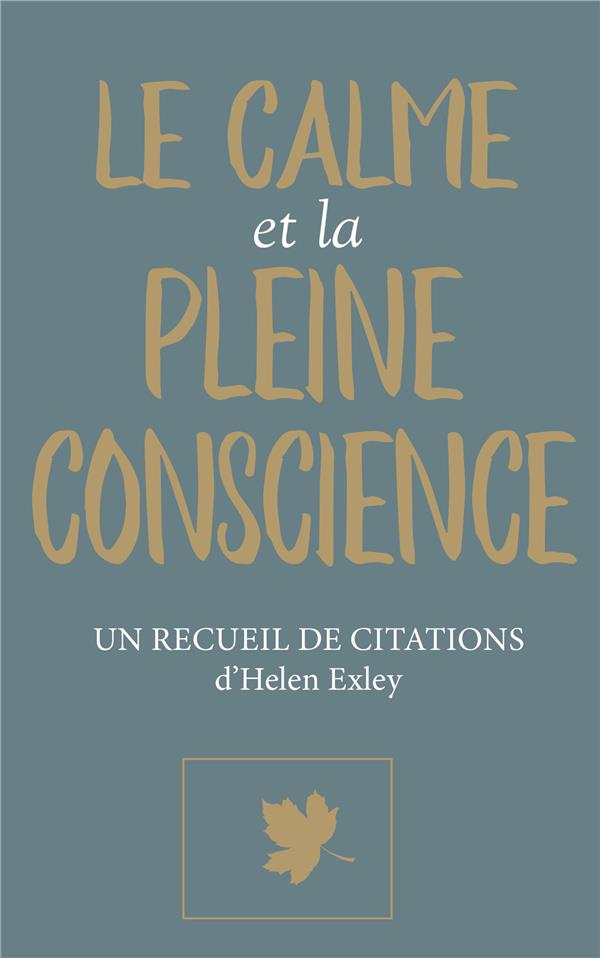 Le calme et la pleine conscience