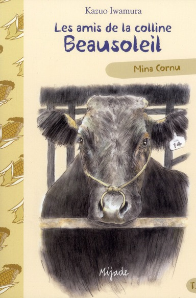 Les amis de la colline Beausoleil Tome 2 : Mina Cornu