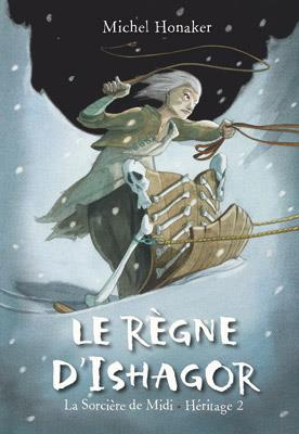 Héritage Tome 2 : Le Règne d'Ishagor
