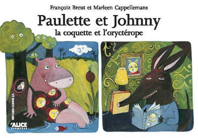 Paulette et Johnny. La coquette et l'oryctérope