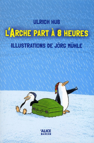 L'Arche part à 8 heures