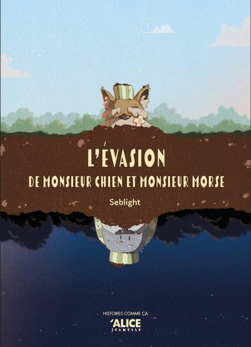L'évasion de Monsieur Chien et Monsieur Morse