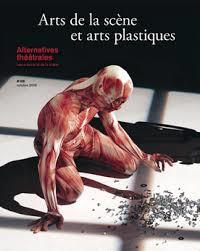 Alternatives théâtrales N° 138, octore 2019 : Arts de la scène et arts plastiques