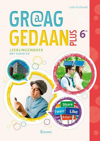 GRAAG GEDAAN 6E PLUS LIVRE DE L'ELEVE CD