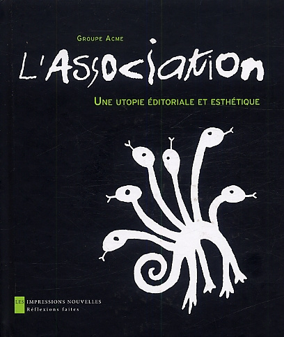 L'Association. Une utopie éditoriale et esthétique