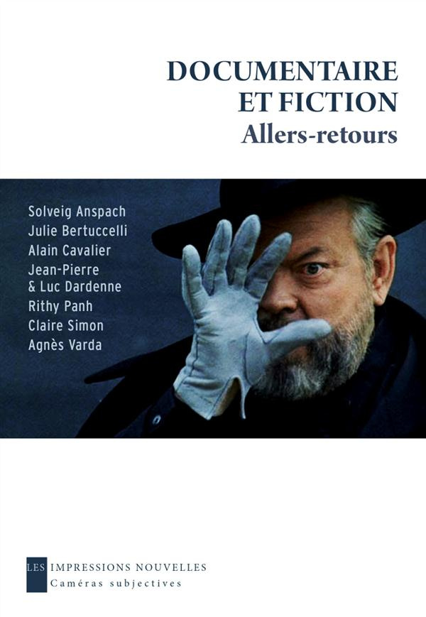Documentaire et fiction / Allers retours