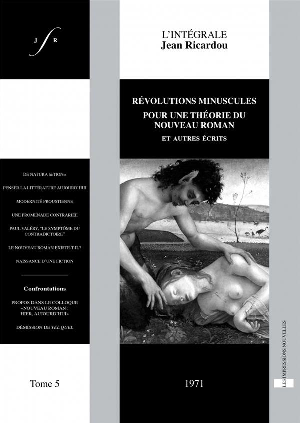 REVOLUTIONS MINUSCULES POUR UNE THEORIE DU NOUVEAU ROMAN E