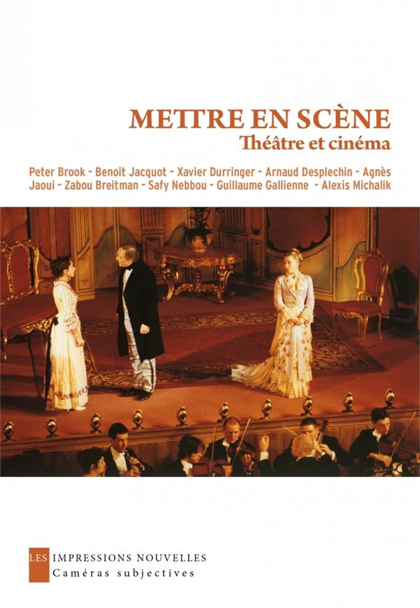 Mettre en scène. Théâtre et cinéma