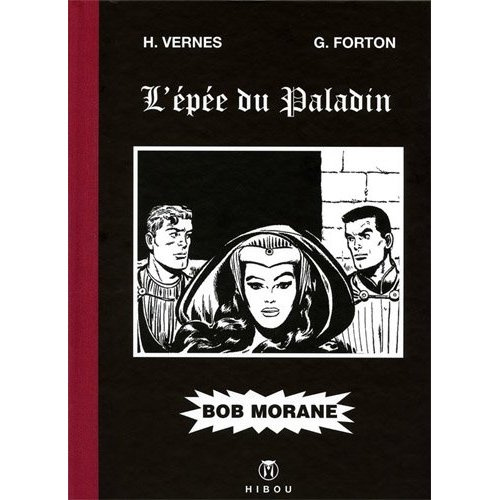 Bob Morane : L'épée du paladin. Edition de luxe