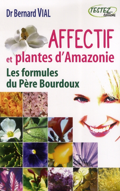 AFFECTIF ET PLANTES D'AMAZONIE