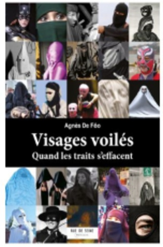 Visages voilés . Quand les traits s'effacent
