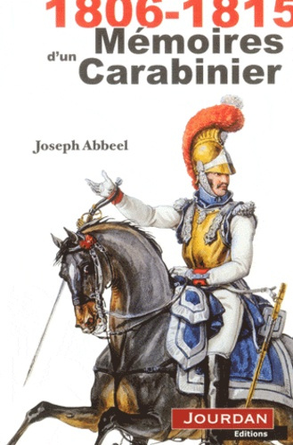 1806-1815 mémoires d'un carabinier
