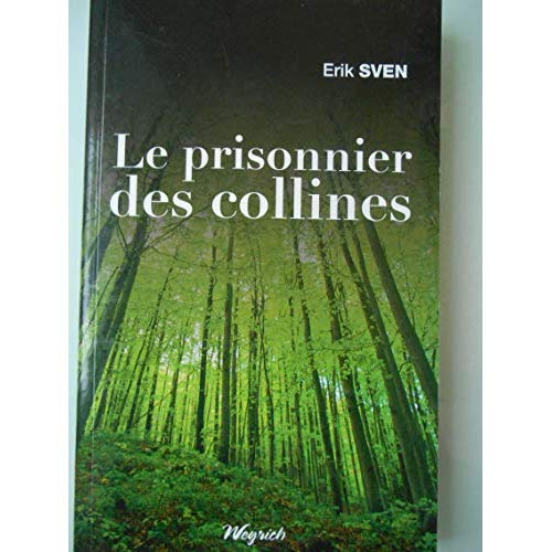 Prisonnier des collines (le)