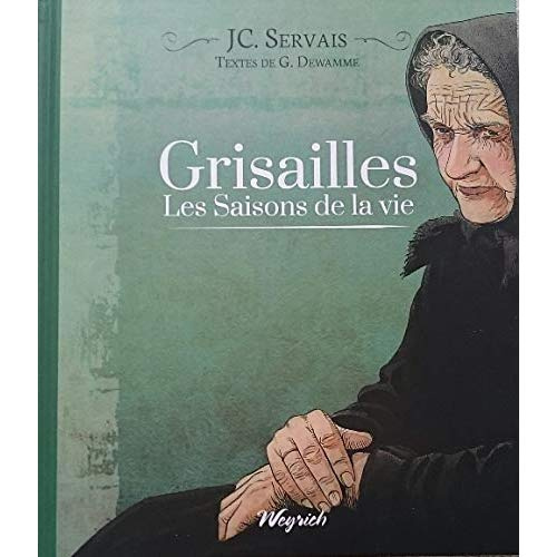 Les saisons de la vie Tome 3 : Grisailles