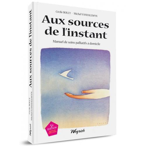 AUX SOURCES DE L'INSTANT (5E ED.)