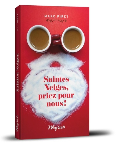 SAINTES NEIGES, PRIEZ POUR NOUS!