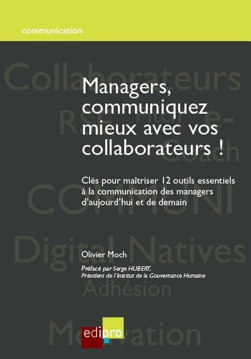 Managers, communiquez mieux avec vos collaborateurs!