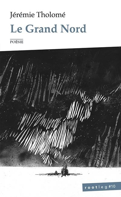 LE GRAND NORD - ROOTLEG #10