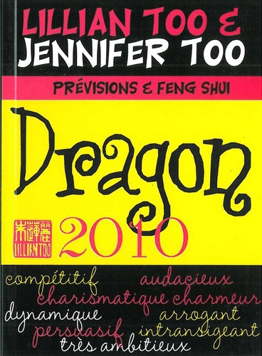 DRAGON 2010 - PREVISIONS & FENG SHUI