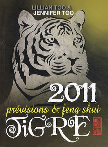 TIGRE 2011 - PREVISIONS & FENG SHUI