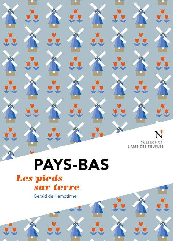 Pays-Bas. Les pieds sur terre