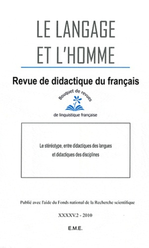 Le Langage et l'Homme Volume 45 N° 2, Décembre 2010 : Le stéréotype, entre didactiques des langues e