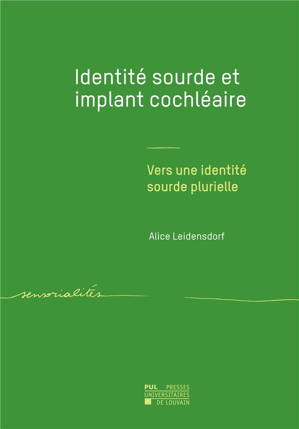 Identité sourde et implant cochléaire. Vers une identité sourde plurielle