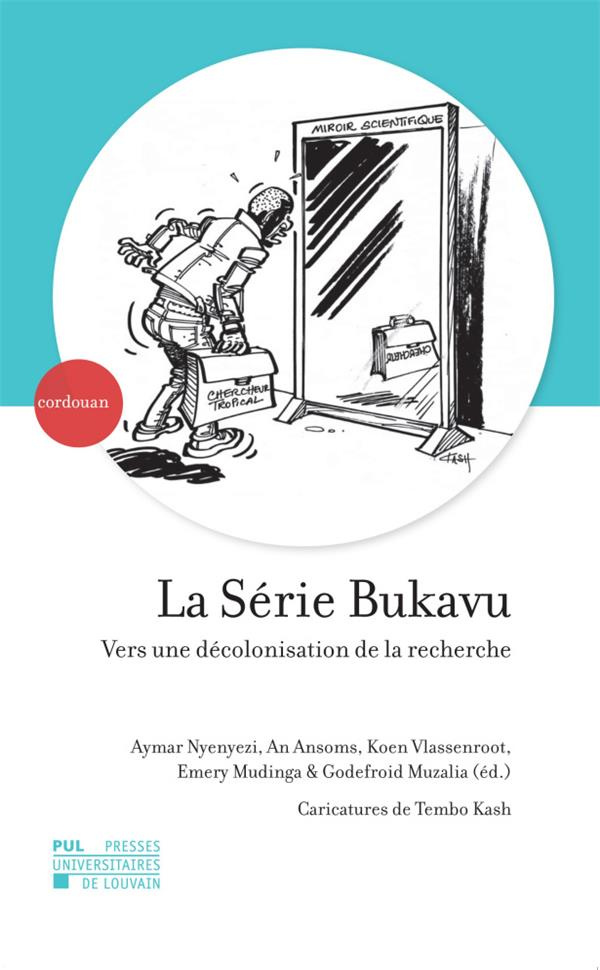 La Série Bukavu. Vers une décolonisation de la recherche