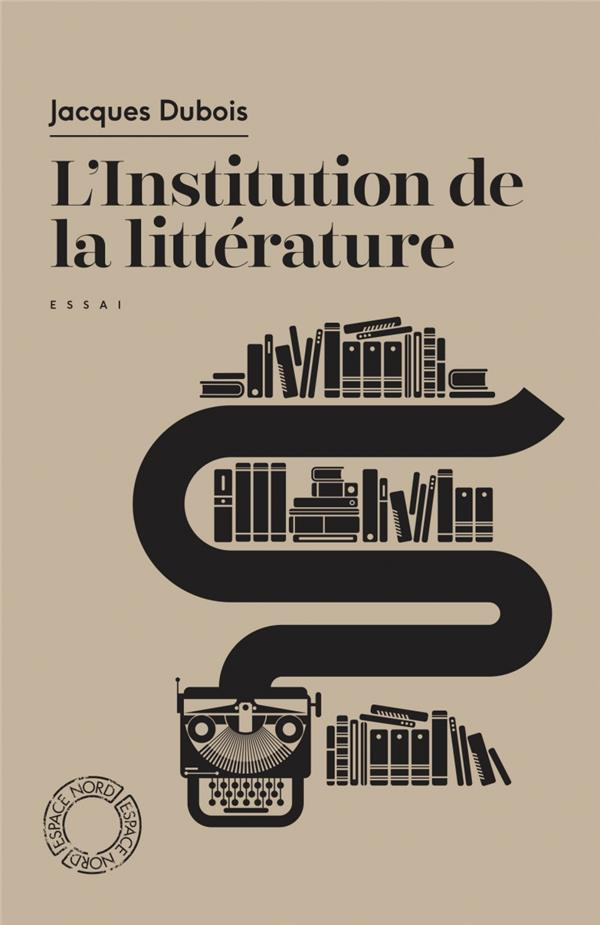 L'INSTITUTION DE LA LITTERATURE
