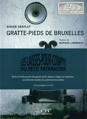 Les laissés-pour-compte du petit patrimoine. Contient : 3 volumes