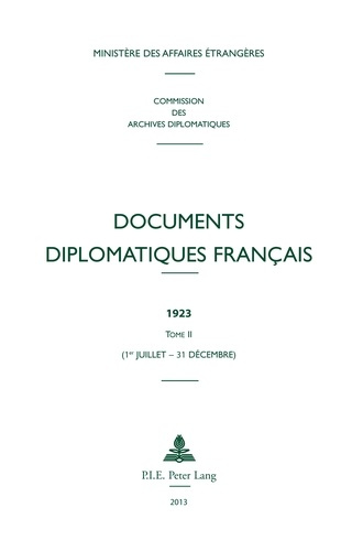 Documents diplomatiques français 1923. Tome 2 (1er juillet - 31 décembre)