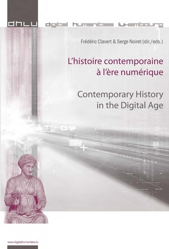 L'HISTOIRE CONTEMPORAINE A L'ERE NUMERIQUE. EDITION BILINGUE FRANCAIS-ANGLAIS