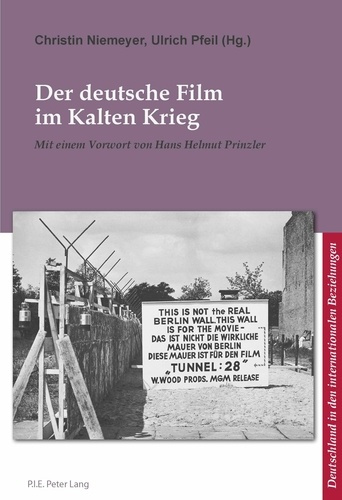 Der Deutsche Film im Kalten Krieg. Edition bilingue français-allemand