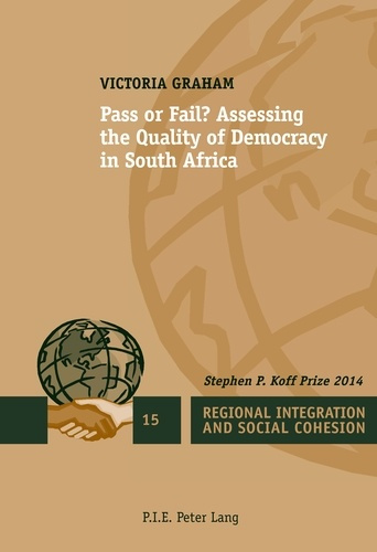 Pass or Fail?. Assessing the Quality of Democracy in South Africa