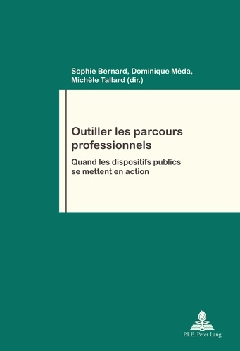 Outiller les parcours professionnels. Quand les dispositifs publics se mettent en action