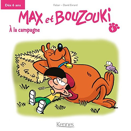 Max et Bouzouki Tome 4 : A la campagne