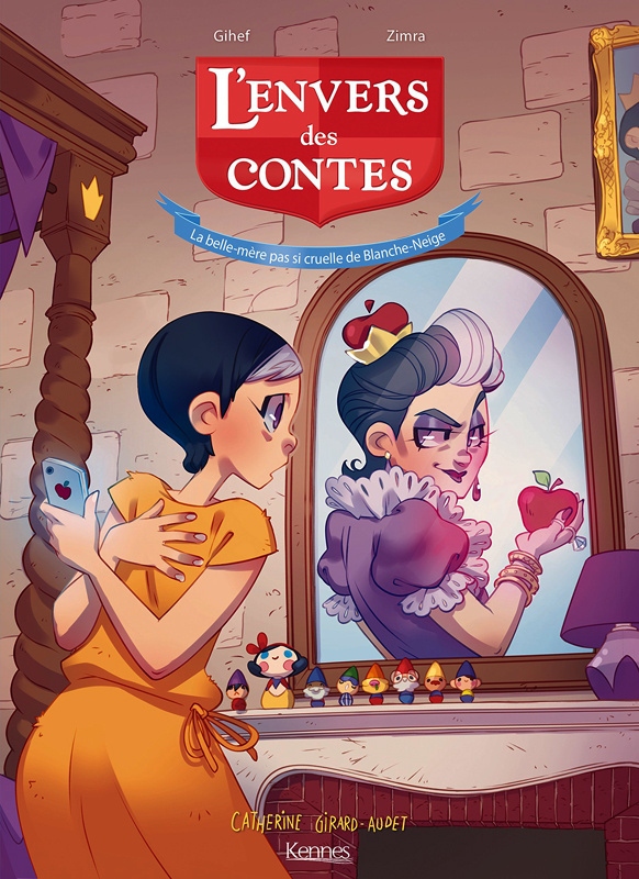 L'envers des contes Tome 2 : La belle-mère pas si cruelle de Blanche-Neige