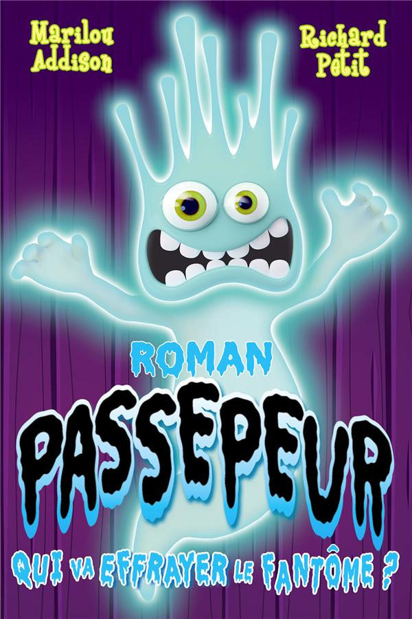 Roman Passepeur Tome 2 : Qui va effrayer le fantôme?