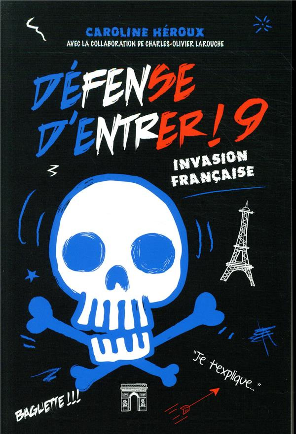Défense d'entrer ! Tome 9 : Invasion française
